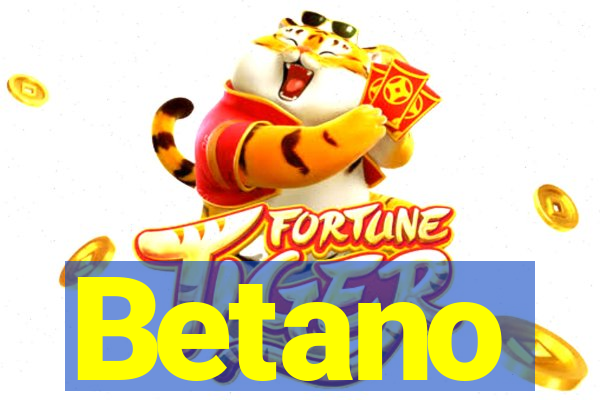 Betano