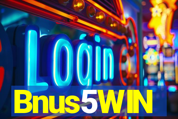 Bnus5WIN