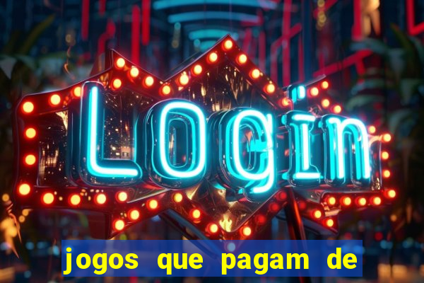 jogos que pagam de verdade sem depositar nada