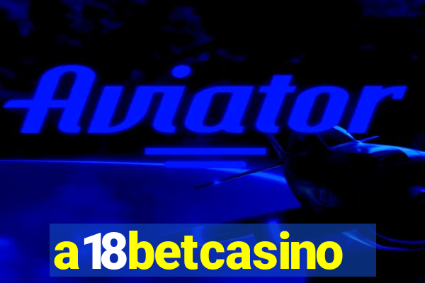 a18betcasino