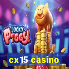 cx15 casino