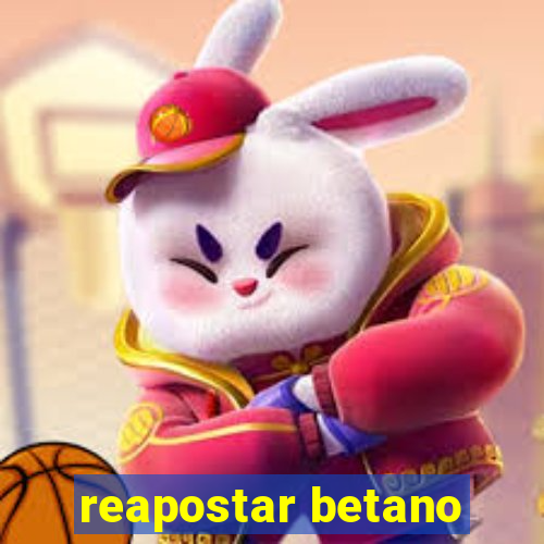 reapostar betano