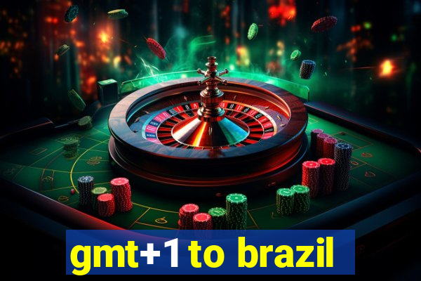 gmt+1 to brazil