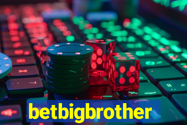 betbigbrother