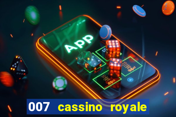 007 cassino royale filme completo dublado youtube