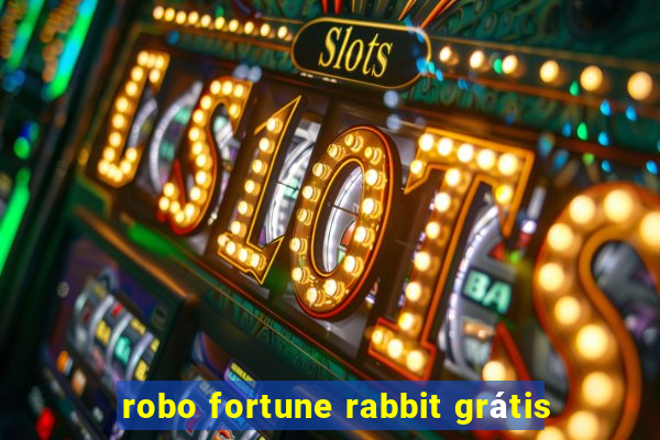 robo fortune rabbit grátis