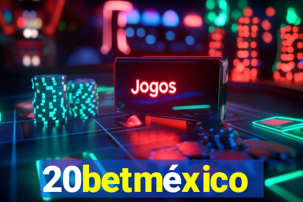 20betméxico