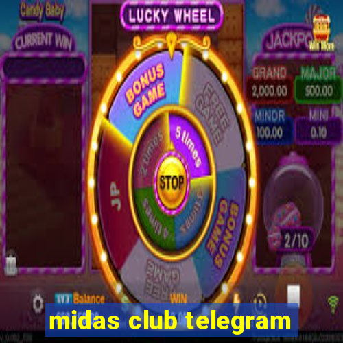 midas club telegram