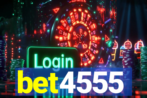 bet4555