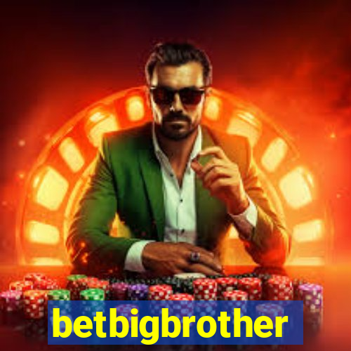 betbigbrother