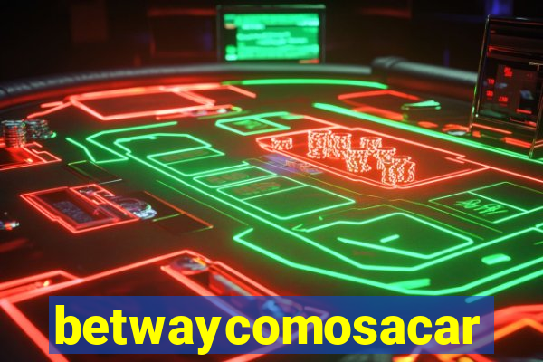 betwaycomosacar