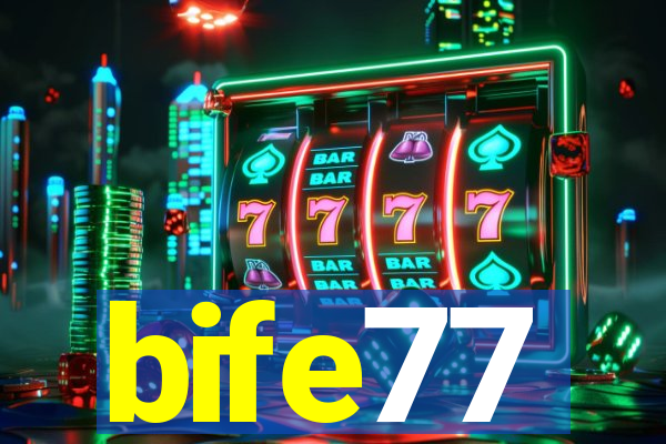 bife77