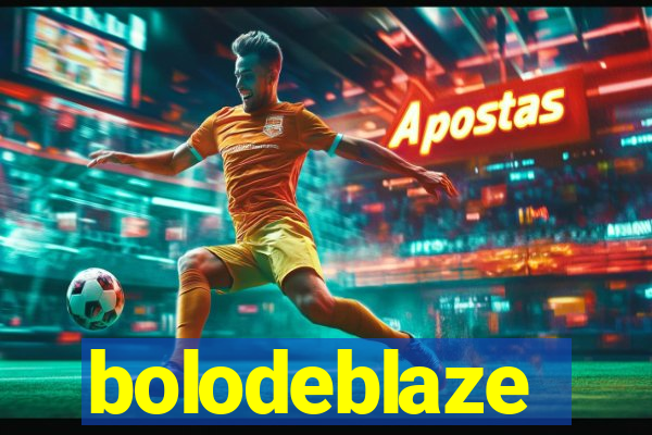 bolodeblaze