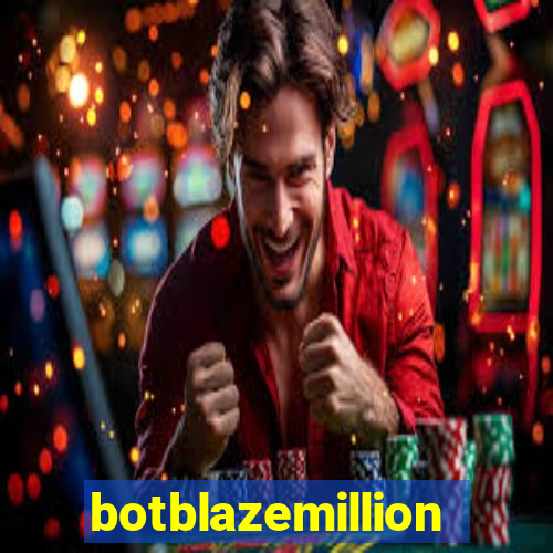 botblazemillion