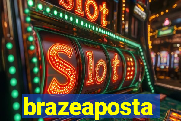 brazeaposta