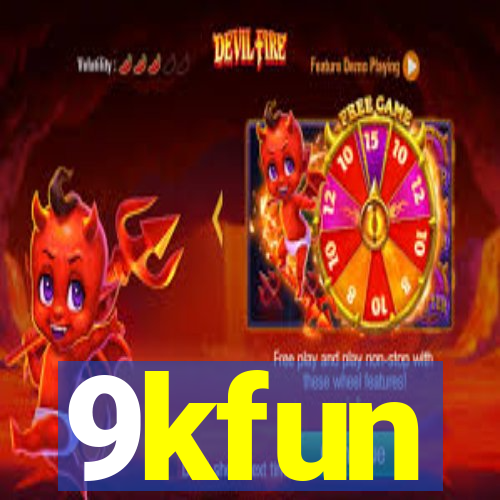 9kfun