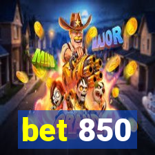 bet 850