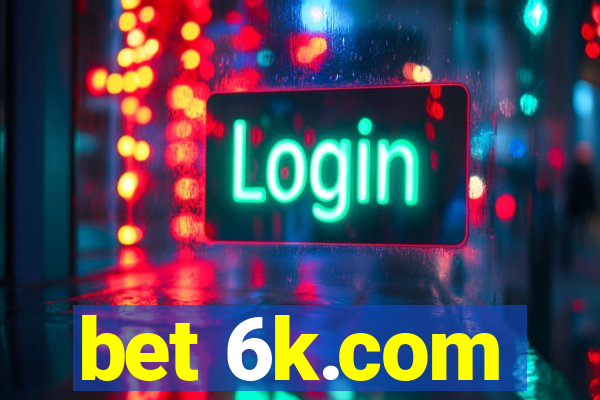 bet 6k.com