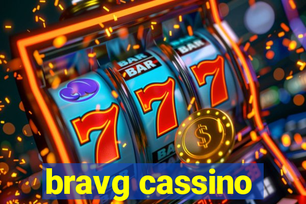 bravg cassino