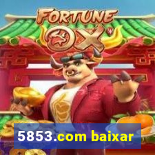 5853.com baixar