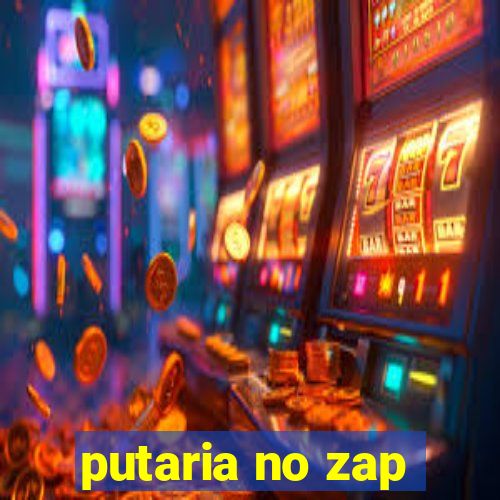 putaria no zap