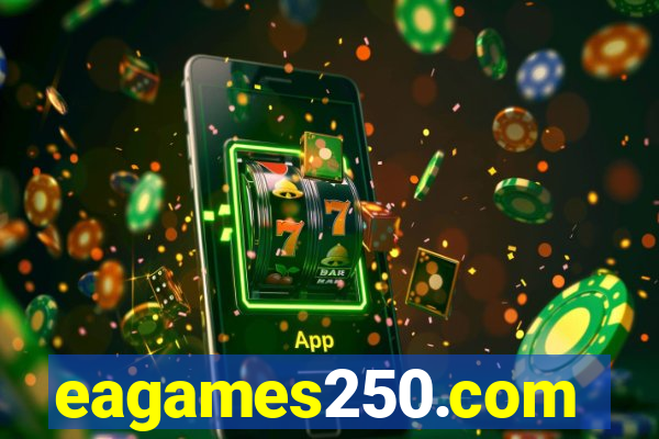 eagames250.com