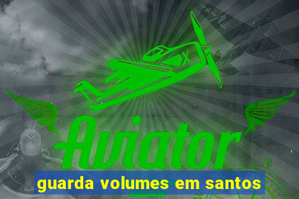 guarda volumes em santos