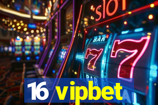 16 vipbet