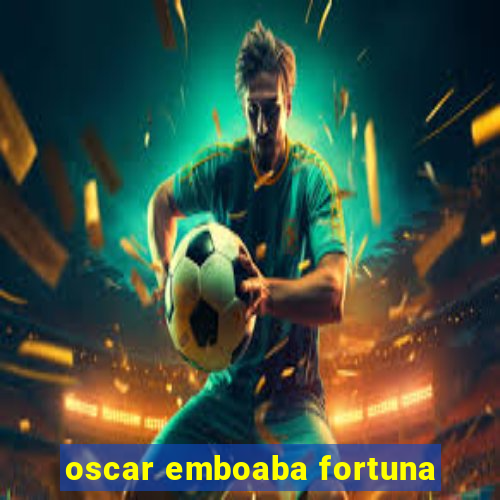 oscar emboaba fortuna