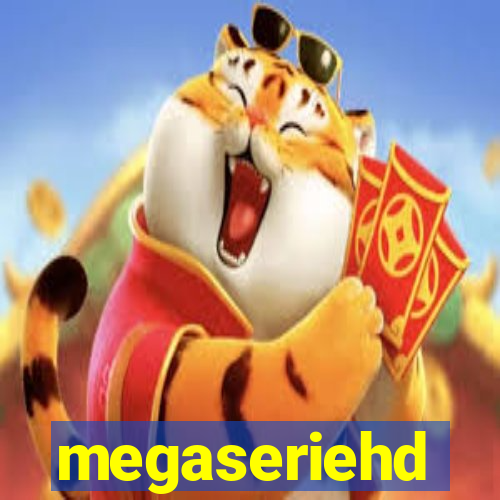 megaseriehd