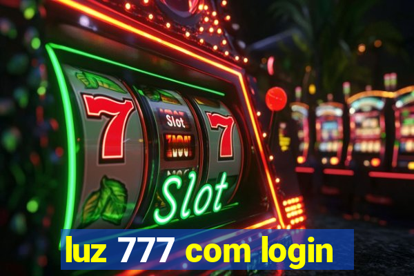 luz 777 com login