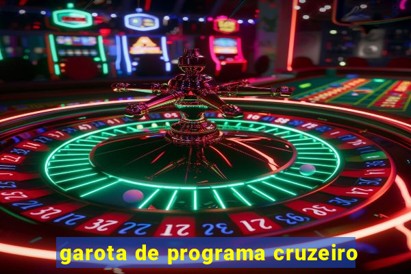 garota de programa cruzeiro