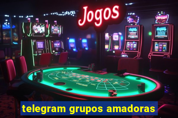 telegram grupos amadoras