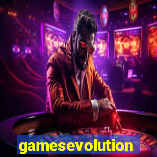 gamesevolution