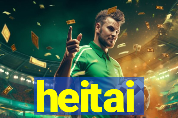 heitai