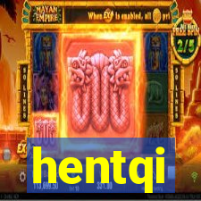 hentqi