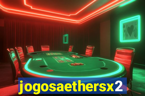 jogosaethersx2