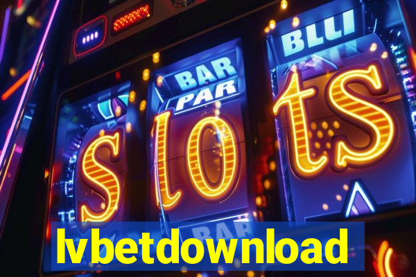 lvbetdownload