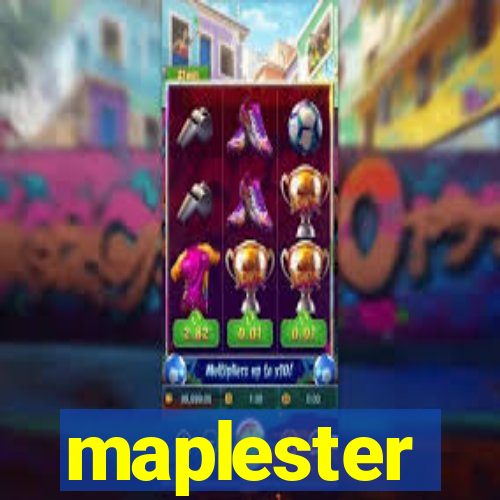 maplester