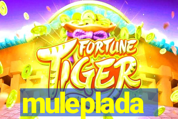 muleplada