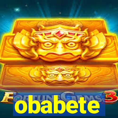 obabete