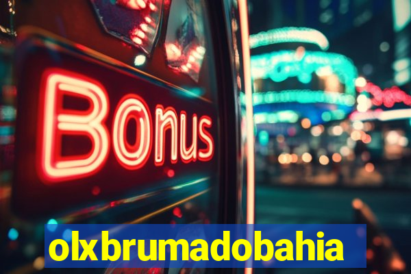 olxbrumadobahia