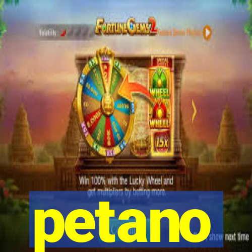 petano