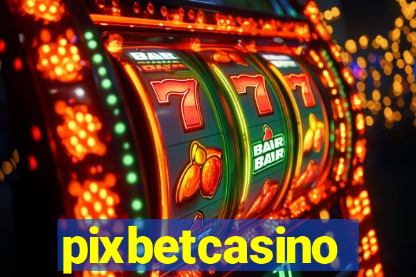 pixbetcasino