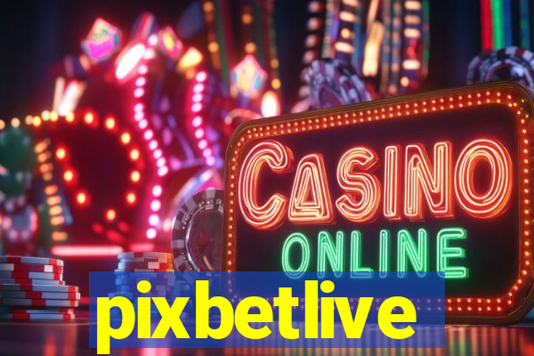 pixbetlive