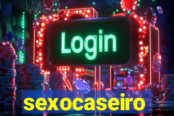 sexocaseiro