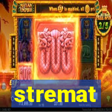 stremat