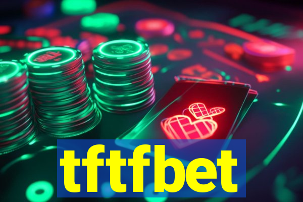 tftfbet