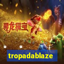 tropadablaze