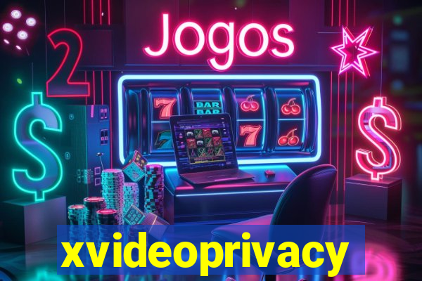 xvideoprivacy